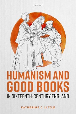 Cover Humanism and Good Books in Sixteenth-Century England (eBook, ePUB)