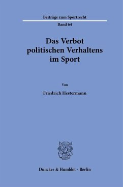 Das Verbot politischen Verhaltens im Sport. - Hestermann, Friedrich