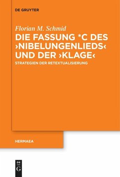 Die Fassung *C des ¿Nibelungenlieds¿ und der ¿Klage¿ - Schmid, Florian M.