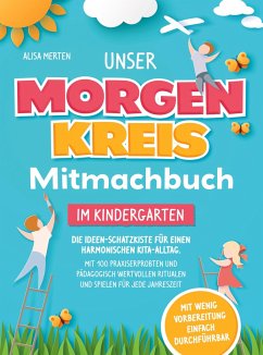 Unser Morgenkreis-Mitmachbuch im Kindergarten - Alisa Merten