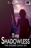 The Shadowless (The Dadirri Saga, #3) (eBook, ePUB)