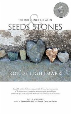 The Difference Between Seeds and Stones (eBook, ePUB) - Lightmark, Rondi