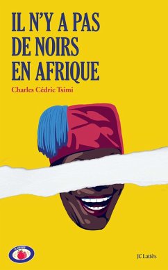 Il n'y a pas de Noirs en Afrique (eBook, ePUB) - Tsimi, Charles Cédric