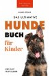 Hundebücher für Kinder Das Ultimative... - Bild 1