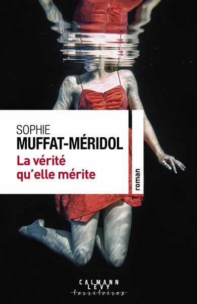 La Vérité qu'elle mérite (eBook, ePUB) La Vérité qu'elle mérite (eBook, ePUB)