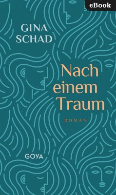 Nach einem Traum (eBook, ePUB) - Schad, Gina