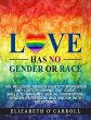 Love Has No Gender or Race: The... - Bild 1