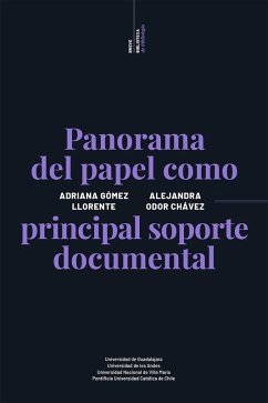 Panorama del papel como principal soporte documental (eBook, ePUB) - Gómez Llorente, Adriana; Odor Chávez, Alejandra