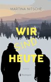 Wir sind heute (eBook, ePUB)