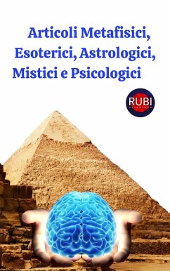 Articoli Metafisici, Esoterici, Astrologici, Mistici e Psicologici (eBook, ePUB) - Astrólogas, Rubi