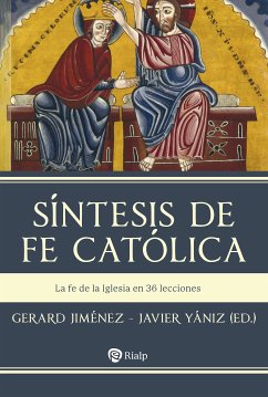 Síntesis de fe católica (eBook, ePUB) - Jiménez, Gerard; Yániz, Javier