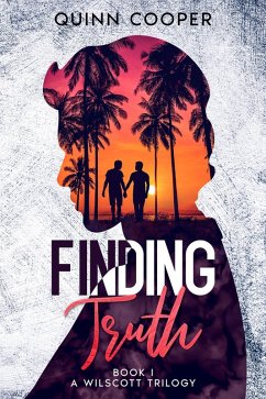 Finding Truth (The Wilscott Trilogy, #1) (eBook, ePUB) - Cooper, Quinn