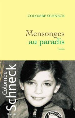 Mensonges au paradis (eBook, ePUB) - Schneck, Colombe