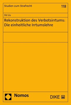 Rekonstruktion des Verbotsirrtums: Die einheitliche Irrtumslehre (eBook, PDF) - Liu, He