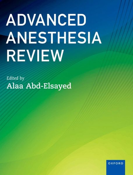 Advanced Anesthesia Review (eBook, ePUB)
