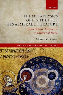 The Metaphysics of Light in the Hexaemeral Literature (eBook, ePUB) - Katsos, Isidoros C.
