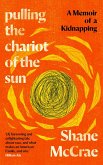 Pulling the Chariot of the Sun (eBook, ePUB)