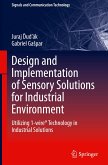 Design and Implementation of Sensory Solutions for Industrial Environment