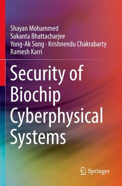 Security of Biochip Cyberphysical Systems - Mohammed, Shayan;Bhattacharjee, Sukanta;Song, Yong-Ak