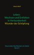 Leben: Wachsen und Entfalten in... - Bild 1