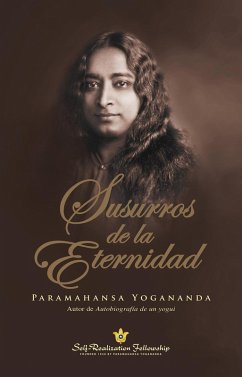 Susurros de la Eternidad (Whispers from Eternity-Spanish) (eBook, ePUB) - Yogananda, Paramahansa