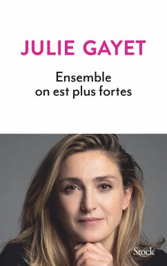 Ensemble on est plus fortes (eBook, ePUB) - Gayet, Julie