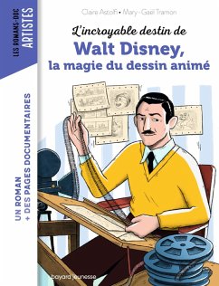 Cover L'incroyable destin de Walt Disney, la magie du dessin animé (eBook, ePUB)