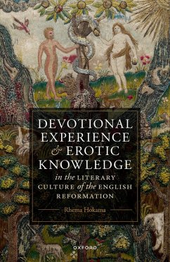 Cover Devotional Experience and Erotic Knowledge in the Literary Culture of the English Reformation (eBook, PDF)