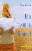 Ein Stück Himmel Ein Stück Himmel