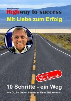 Highway to success - Zeilinger, Manfred