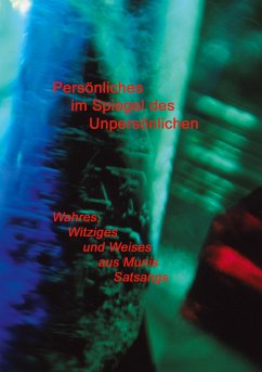 Persönliches im Spiegel des Unpersönlichen - Weber, Muni M.