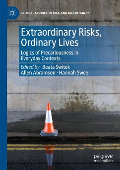 Extraordinary Risks, Ordinary Lives