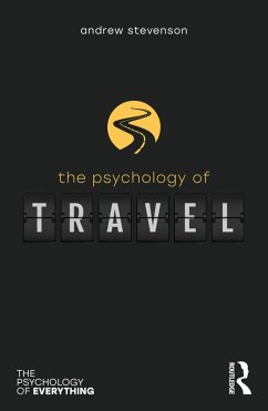 The Psychology of Travel (eBook, PDF) - Stevenson, Andrew