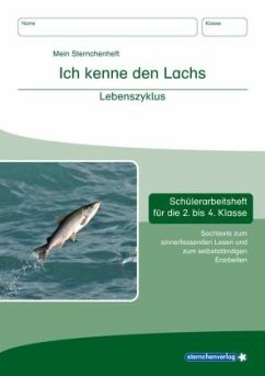 Ich kenne den Lachs - Lebenszyklus - sternchenverlag GmbH;Langhans, Katrin