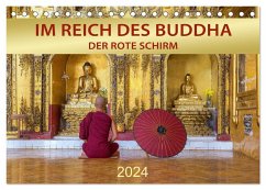 IM REICH DES BUDDHA - DER ROTE SCHIRM (Tischkalender 2024 DIN A5 quer), CALVENDO Monatskalender
