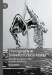 Choreography as Embodied Critical... - Bild 1