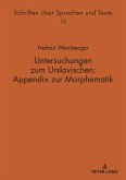 Untersuchungen zum Urslavischen: Appendix zur Morphematik