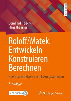 Roloff/Matek: Entwickeln Konstruieren Berechnen - Fleischer, Bernhard;Theumert, Hans