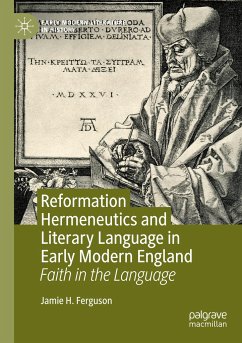 Reformation Hermeneutics and Literary Language in Early Modern England - Ferguson, Jamie H.