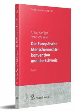 Die Europäische Menschenrechtskonvention und die Schweiz - Haefliger, Arthur; Schürmann, Frank