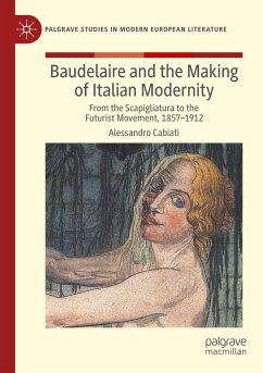 Baudelaire and the Making of Italian Modernity - Cabiati, Alessandro