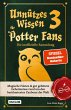 Unnützes Wissen für Potter-Fans 3 -... - Bild 1