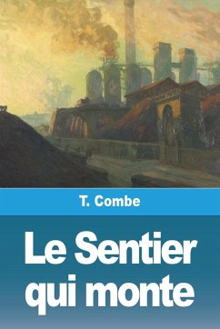 Le Sentier qui monte - Combe, T.