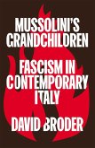 Mussolini's Grandchildren (eBook, ePUB)