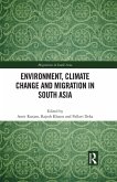 Environment, Climate Change and Migration in South Asia (eBook, ePUB)