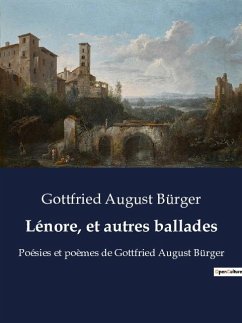 Lénore, et autres ballades - Bürger, Gottfried August