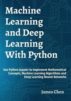 Machine Learning and Deep Learning With Python - Chen, James