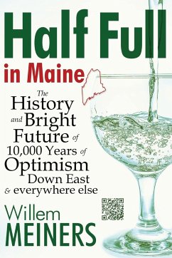 Half Full in Maine - Meiners, Willem