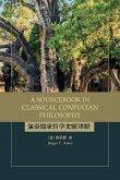 A Sourcebook in Classical Confucian Philosophy (eBook, ePUB)