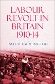 Labour Revolt in Britain 1910-14 (eBook, ePUB)